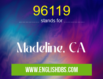 96119 means Madeline, CA 96119