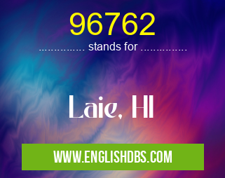 96762 means Laie, HI 96762