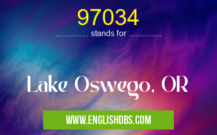 97034 means Lake Oswego, OR 97034
