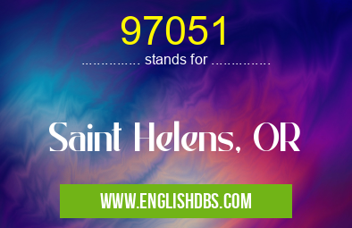 97051 means Saint Helens, OR 97051