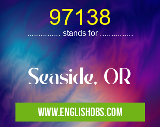 97138 means Seaside, OR 97138