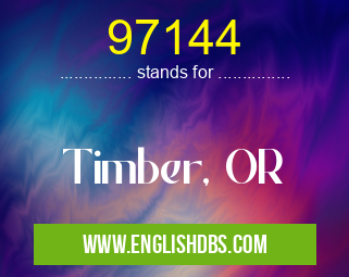 97144 means Timber, OR 97144