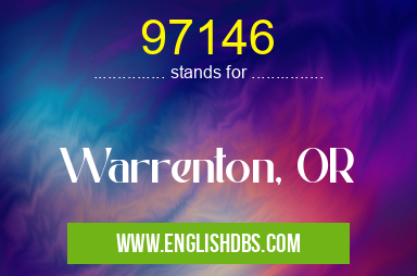 97146 means Warrenton, OR 97146