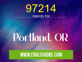 97214 means Portland, OR 97214