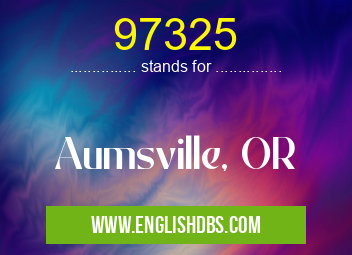 97325 means Aumsville, OR 97325