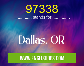 97338 means Dallas, OR 97338