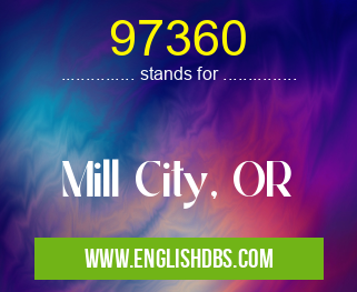 97360 means Mill City, OR 97360