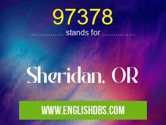 97378 means Sheridan, OR 97378