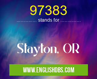 97383 means Stayton, OR 97383