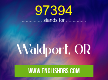 97394 means Waldport, OR 97394