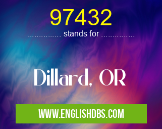 97432 means Dillard, OR 97432