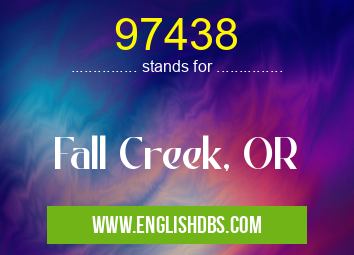 97438 means Fall Creek, OR 97438