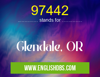 97442 means Glendale, OR 97442