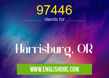 97446 means Harrisburg, OR 97446