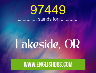 97449 means Lakeside, OR 97449