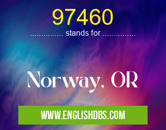 97460 means Norway, OR 97460