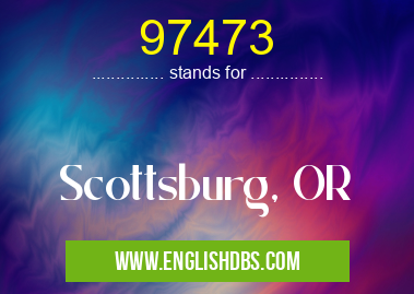 97473 means Scottsburg, OR 97473