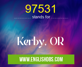 97531 means Kerby, OR 97531
