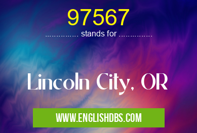 97567 means Lincoln City, OR 97567