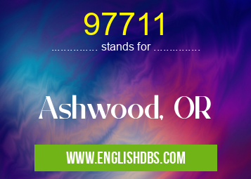 97711 means Ashwood, OR 97711