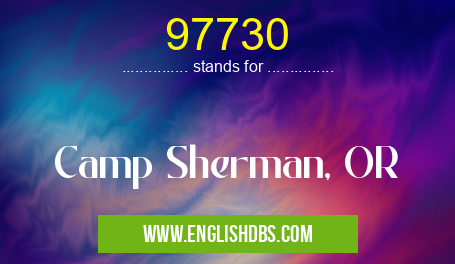 97730 means Camp Sherman, OR 97730