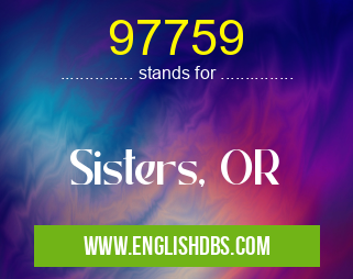 97759 means Sisters, OR 97759