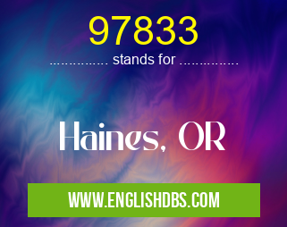 97833 means Haines, OR 97833