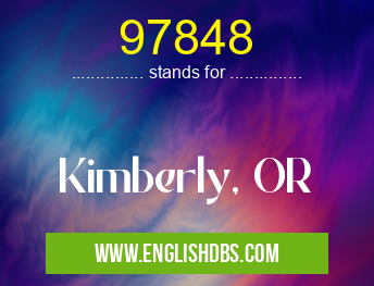 97848 means Kimberly, OR 97848