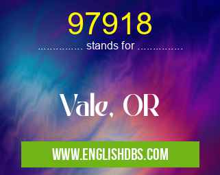 97918 means Vale, OR 97918