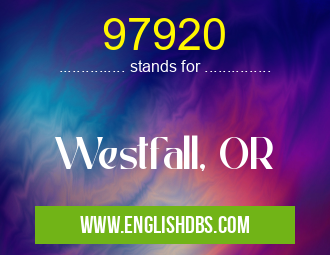 97920 means Westfall, OR 97920