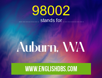 98002 means Auburn, WA 98002