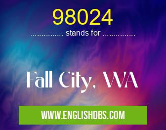 98024 means Fall City, WA 98024