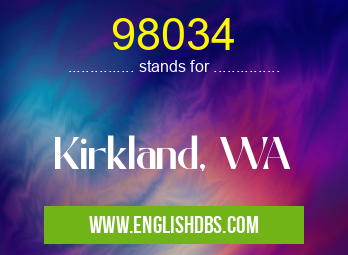98034 means Kirkland, WA 98034