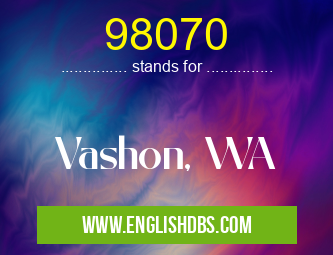 98070 means Vashon, WA 98070