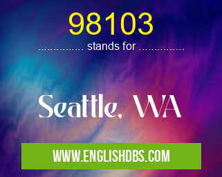 98103 means Seattle, WA 98103