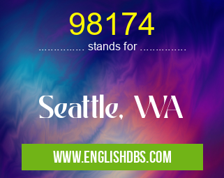 98174 means Seattle, WA 98174