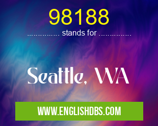 98188 means Seattle, WA 98188