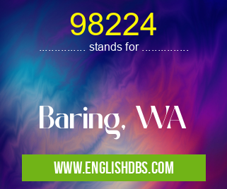 98224 means Baring, WA 98224
