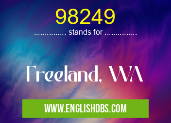 98249 means Freeland, WA 98249
