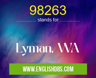 98263 means Lyman, WA 98263
