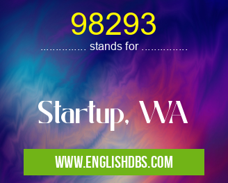 98293 means Startup, WA 98293