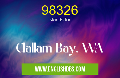 98326 means Clallam Bay, WA 98326