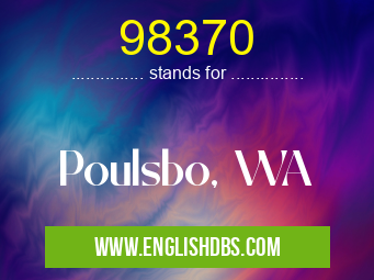 98370 means Poulsbo, WA 98370