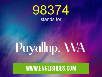 98374 means Puyallup, WA 98374