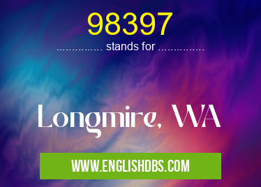 98397 means Longmire, WA 98397