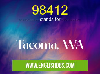98412 means Tacoma, WA 98412