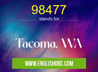 98477 means Tacoma, WA 98477