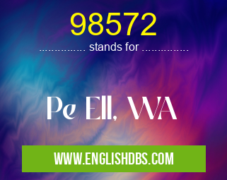 98572 means Pe Ell, WA 98572