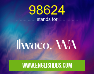 98624 means Ilwaco, WA 98624