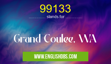 99133 means Grand Coulee, WA 99133